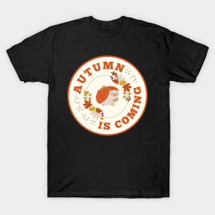 Autumn is coming T-Shirt